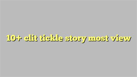 clit tickle story